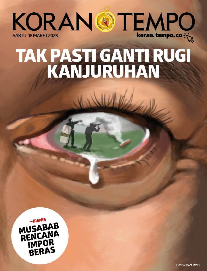 Cover Koran Tempo - Edisi 2023-03-18-Tak Pasti Ganti Rugi Korban Kanjuruhan
