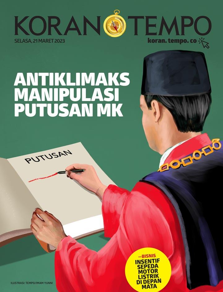 Cover Koran Tempo - Edisi 2023-03-21 -- Antiklimaks Manipulasi Putusan MK