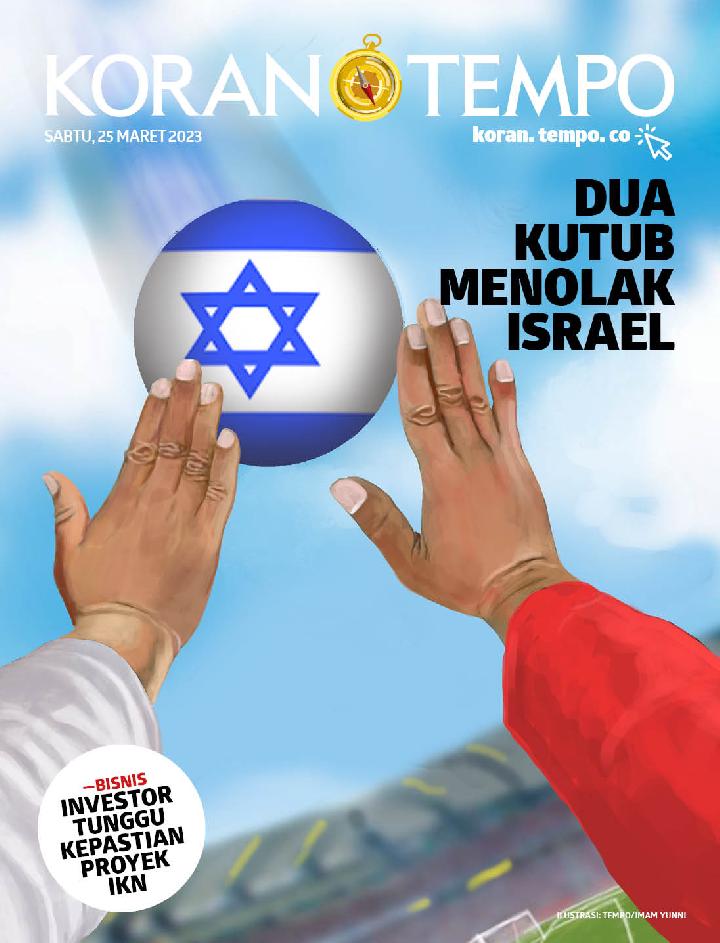 Cover Koran Tempo - Edisi 2023-03-25 -- Dua Kutub Menolak Israel
