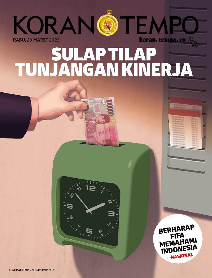 Cover Koran Tempo - Edisi 2023-03-29 -- Sulap Tilap Tunjangan Kinerja