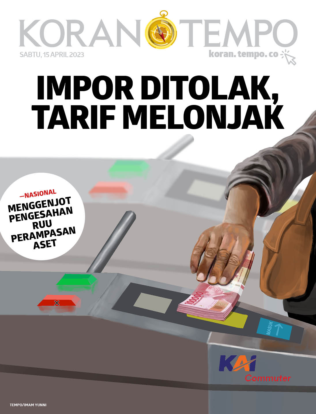 Cover Koran Tempo - Edisi 2023-04-15 - Impor Ditolak, Tarif Melonjak
