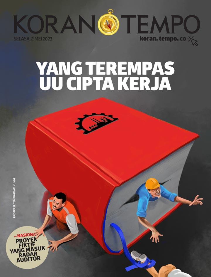 Cover Koran Tempo - Edisi 2023-05-02 -- Yang Terempas UU Cipta Kerja