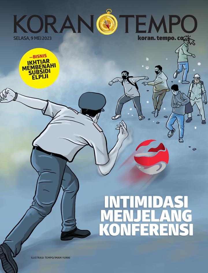 Cover Koran Tempo - Edisi 2023-05-09 -- Intimidasi Menjelang Konferensi
