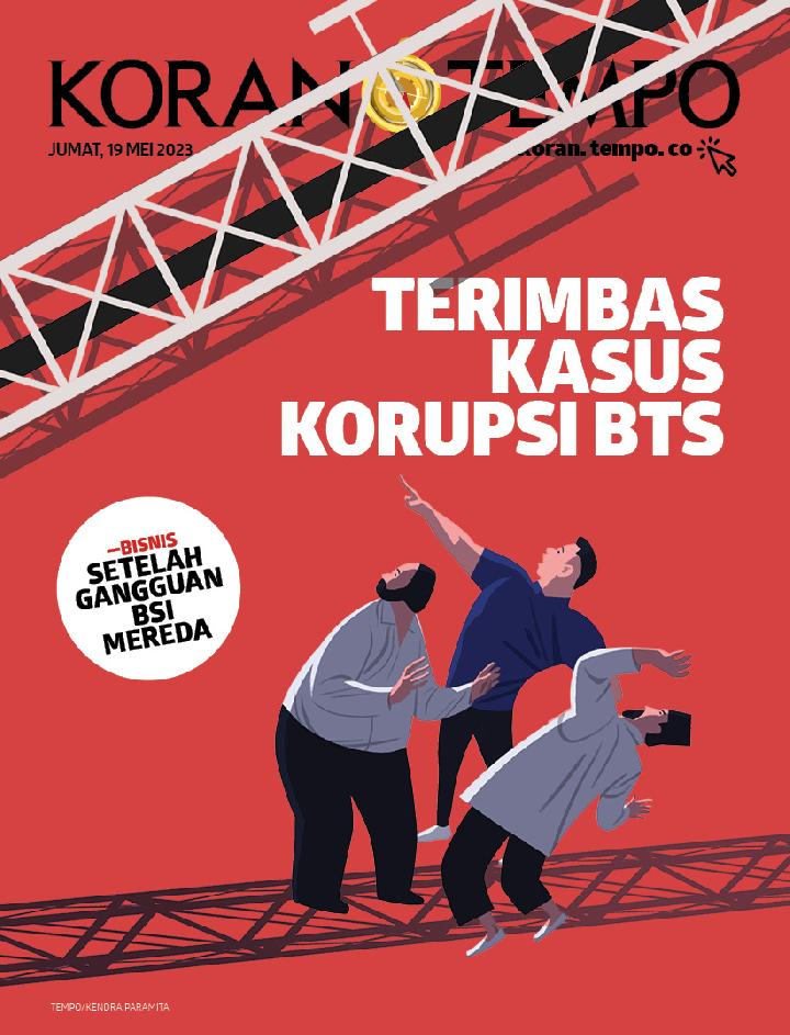 Cover Koran Tempo - Edisi 2023-05-19 -- Terimbas Kasus Korupsi BTS