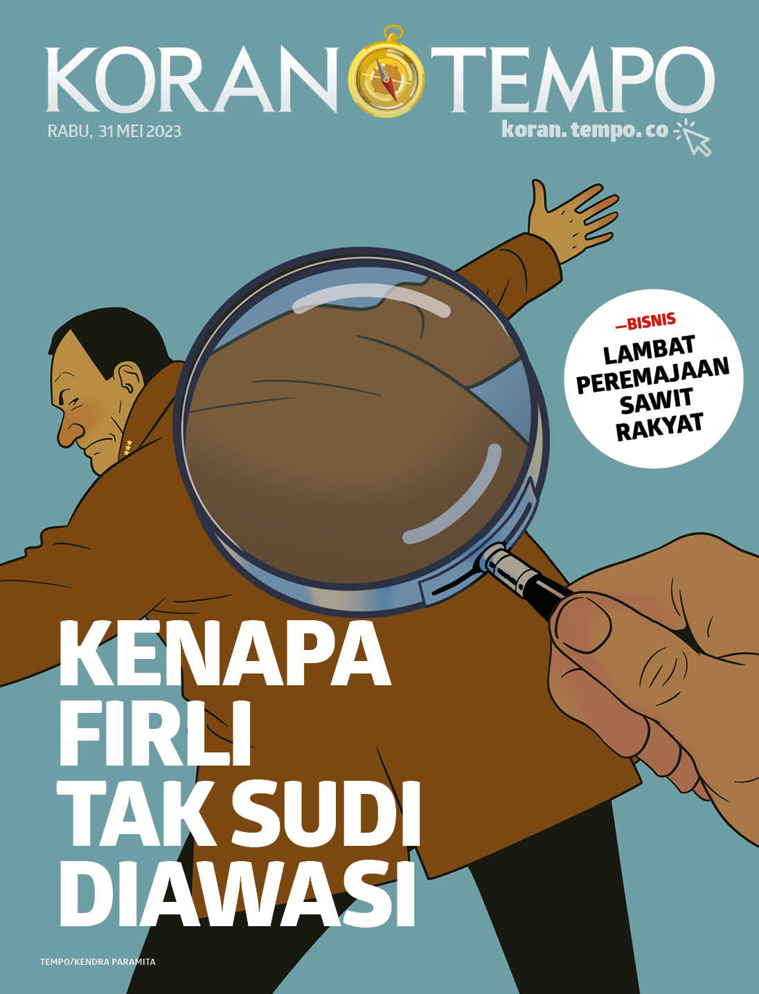 Cover Koran Tempo - Edisi 2023-05-31 -- Kenapa Firli Tak Sudi Diawasi
