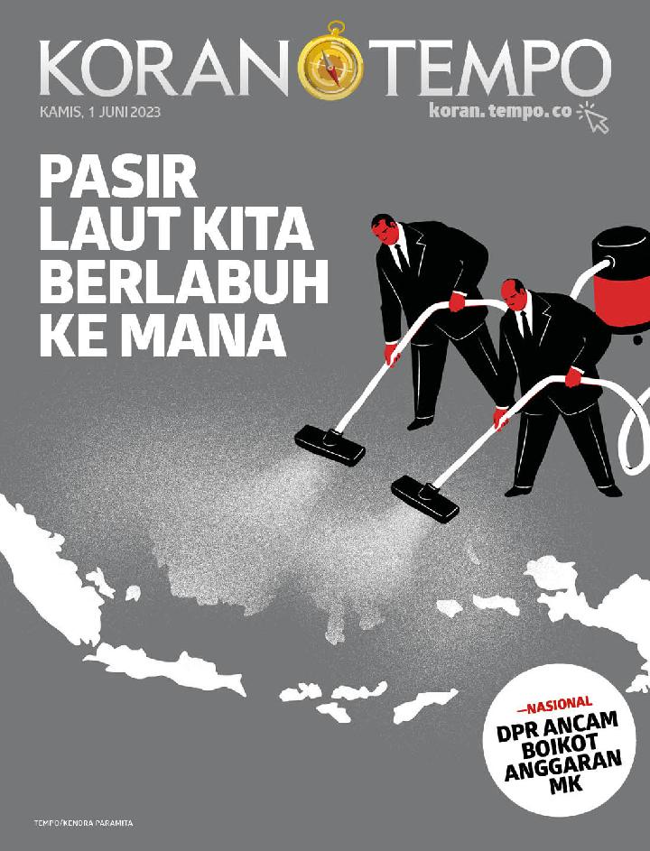 Cover Koran Tempo - Edisi 2023-06-01 -- Pasir Laut Kita Berlabuh ke Mana