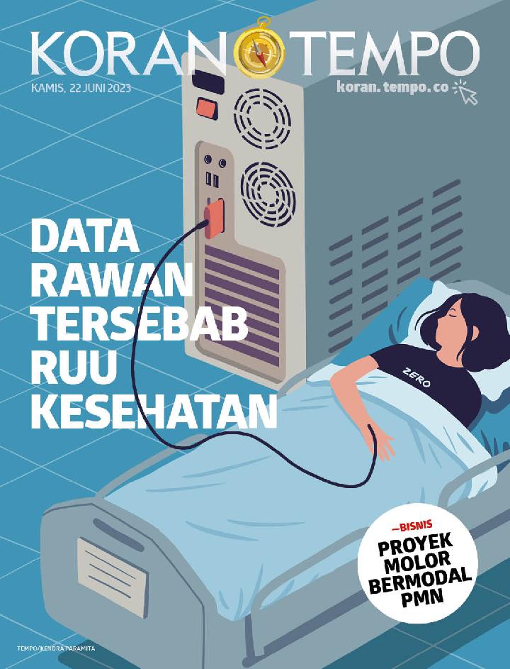 Cover Koran Tempo - Edisi 2023-06-22 -- Data Rawan Tersebab RUU Kesehatan