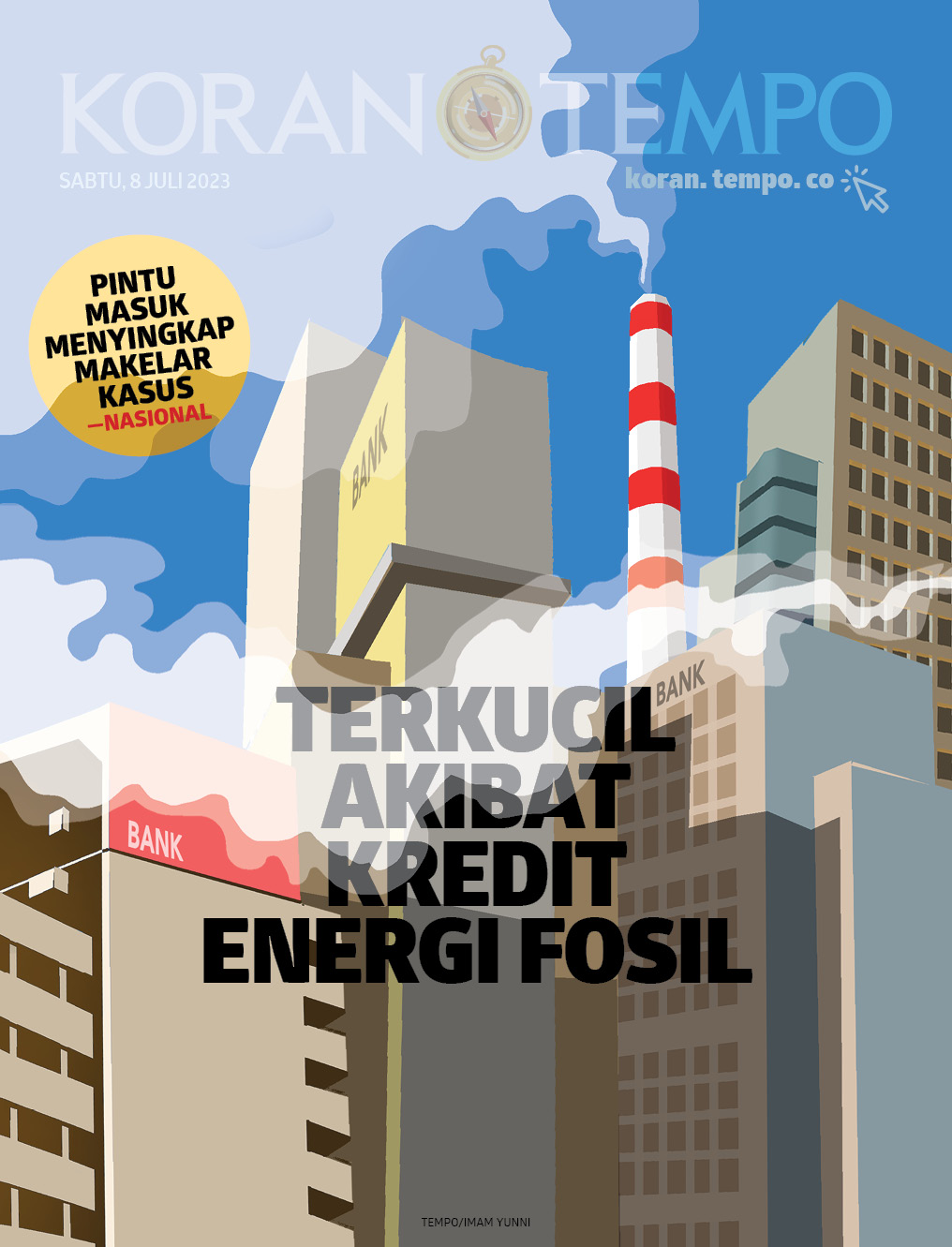 Cover Koran Tempo - Edisi 2023-07-08 -- Terkucil akibat Kredit Energi Fosil