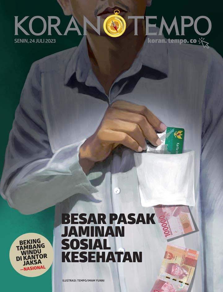 Cover Koran Tempo - Edisi 2023-07-24 -- Besar Pasak Jaminan Sosial Kesehatan  