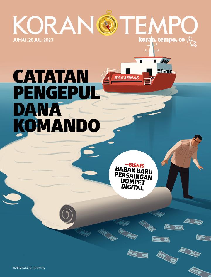 Cover Koran Tempo - Edisi 2023-07-28 -- Catatan Pengepul Dana Komando