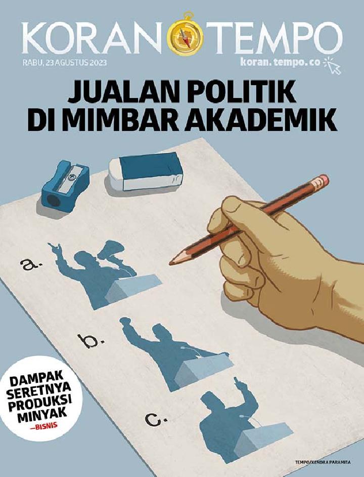 Cover Koran Tempo - Edisi 2023-08-23 -- Jualan Politik di Mimbar Akademik