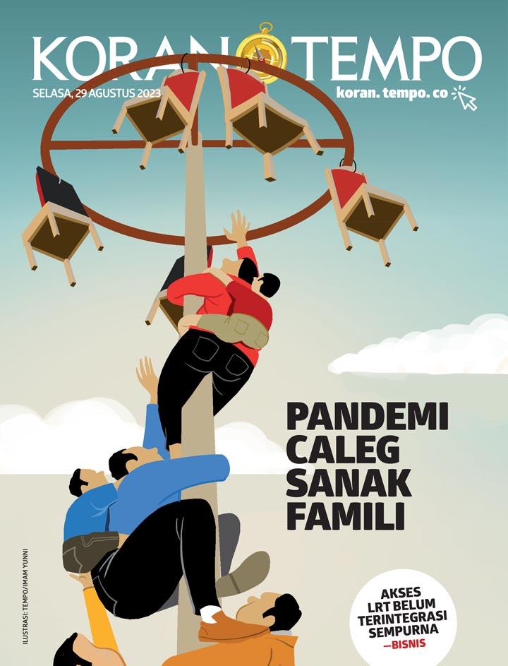 Cover Koran Tempo - Edisi 2023-08-29 -- Pandemi Caleg Sanak Famili