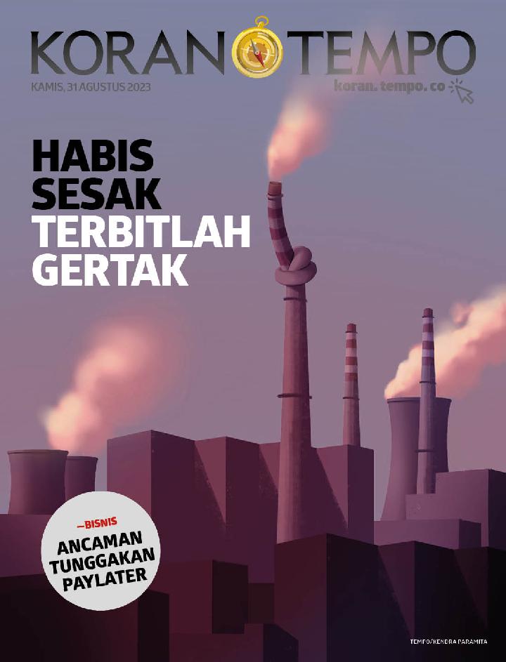 Cover Koran Tempo - Edisi 2023-08-31 -- Habis Sesak, Terbitlah Gertak
