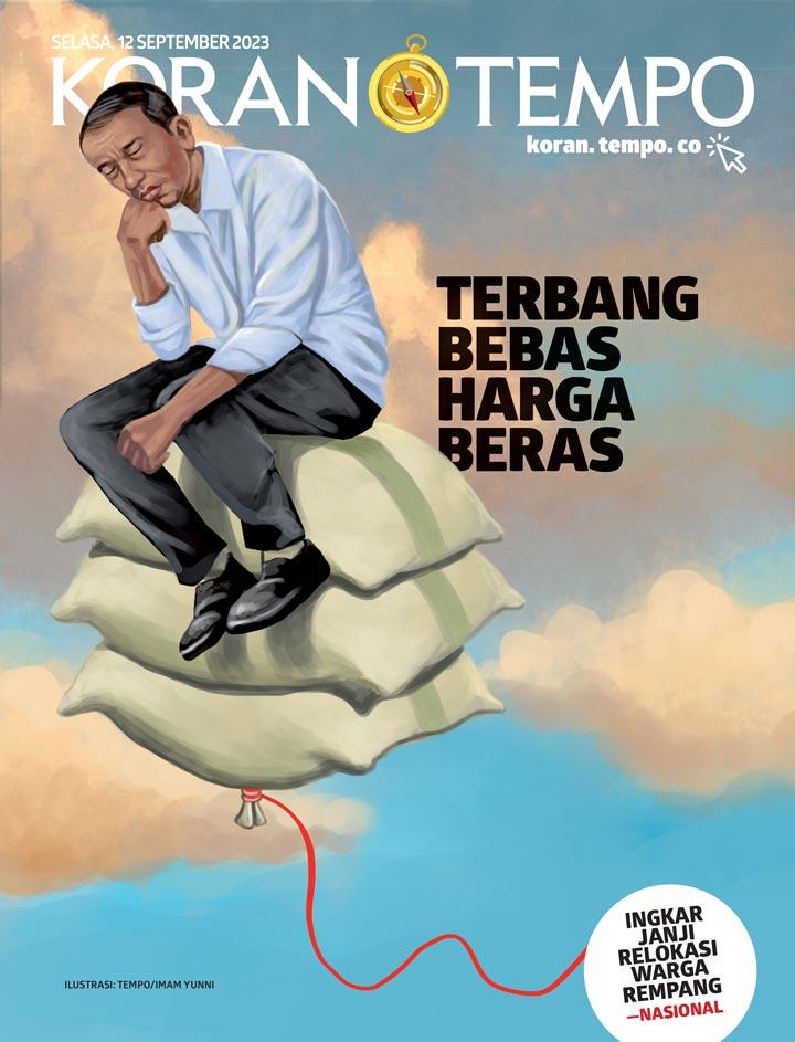 Cover Koran Tempo - Edisi 2023-09-12 -- Terbang Bebas Harga Beras