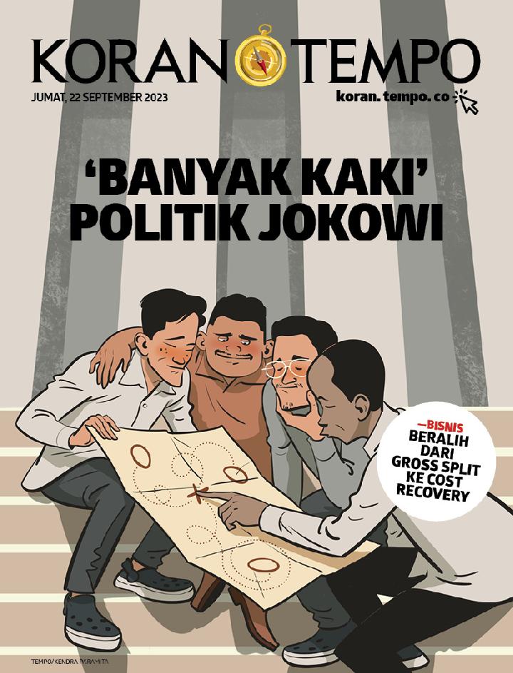Cover Koran Tempo - Edisi 2023-09-22 -- 'Banyak Kaki' Politik Jokowi
