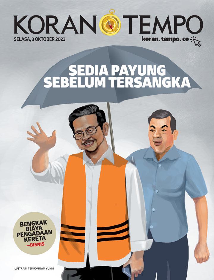 Cover Koran Tempo - Edisi 2023-10-03 -- Sedia Payung Sebelum Tersangka