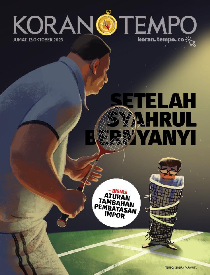 Cover Koran Tempo - Edisi 2023-10-13 -- Setelah Syahrul Bernyanyi 