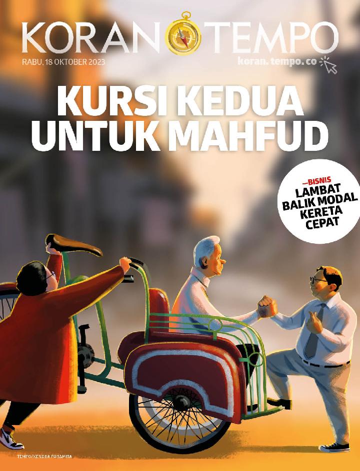 Cover Koran Tempo - Edisi 2023-10-18 -- Kursi Kedua untuk Mahfud