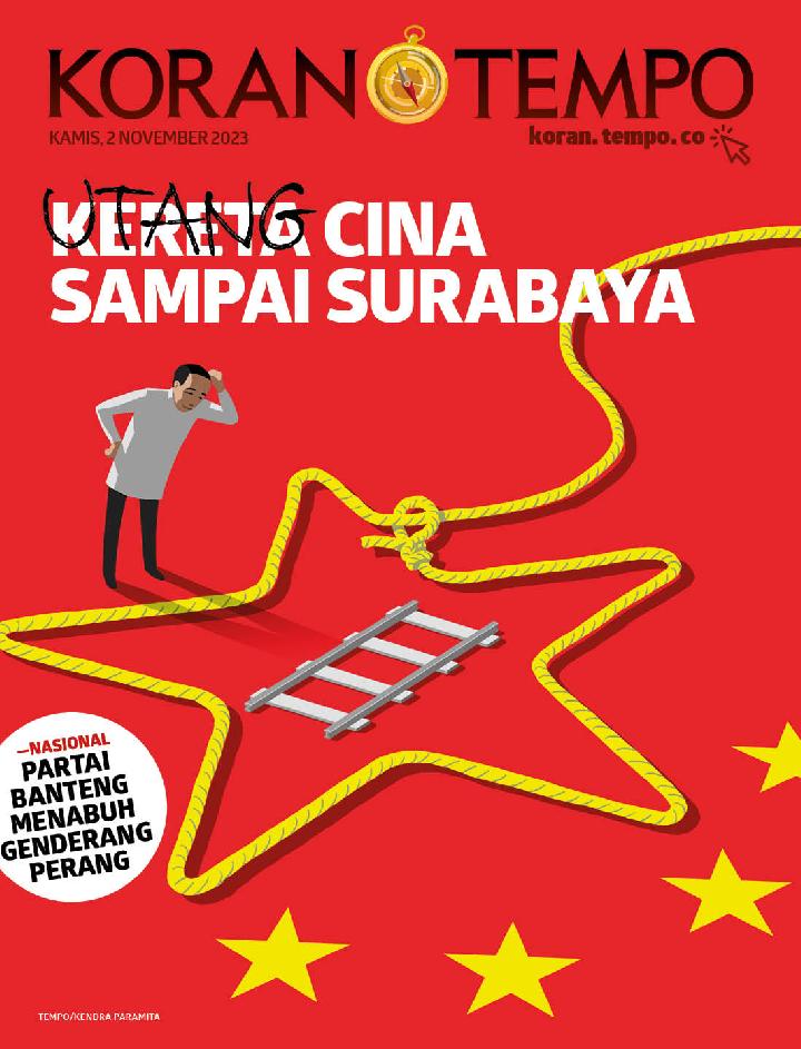 Cover Koran Tempo - Edisi 2023-11-02 --  Kereta Cina Sampai Surabaya