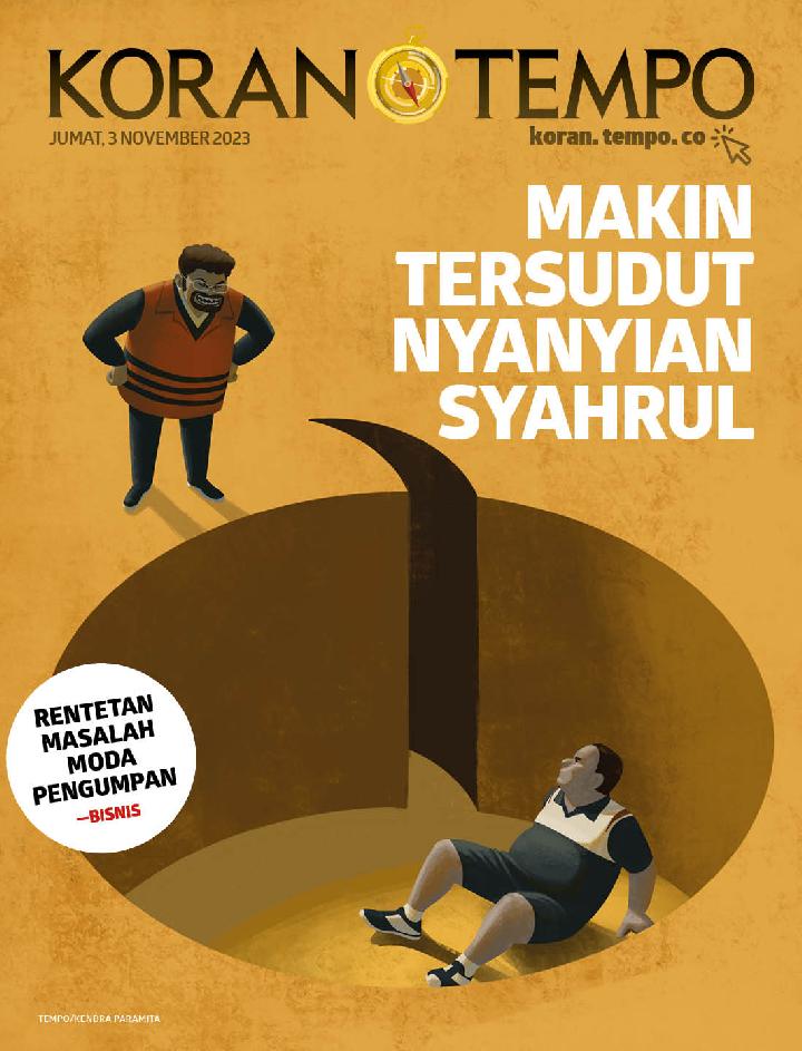 Cover Koran Tempo - Edisi 2023-11-03 -- Makin Tersudut Nyanyian Syahrul 