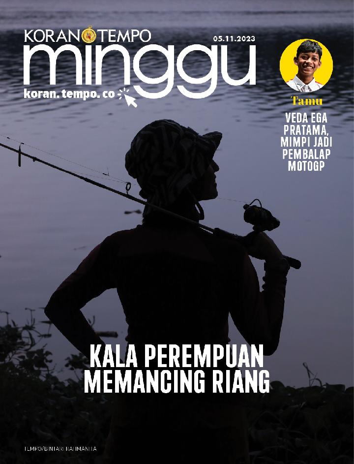 Cover Koran Tempo - Edisi 2023-11-05 -- Kala Perempuan Memancing Riang