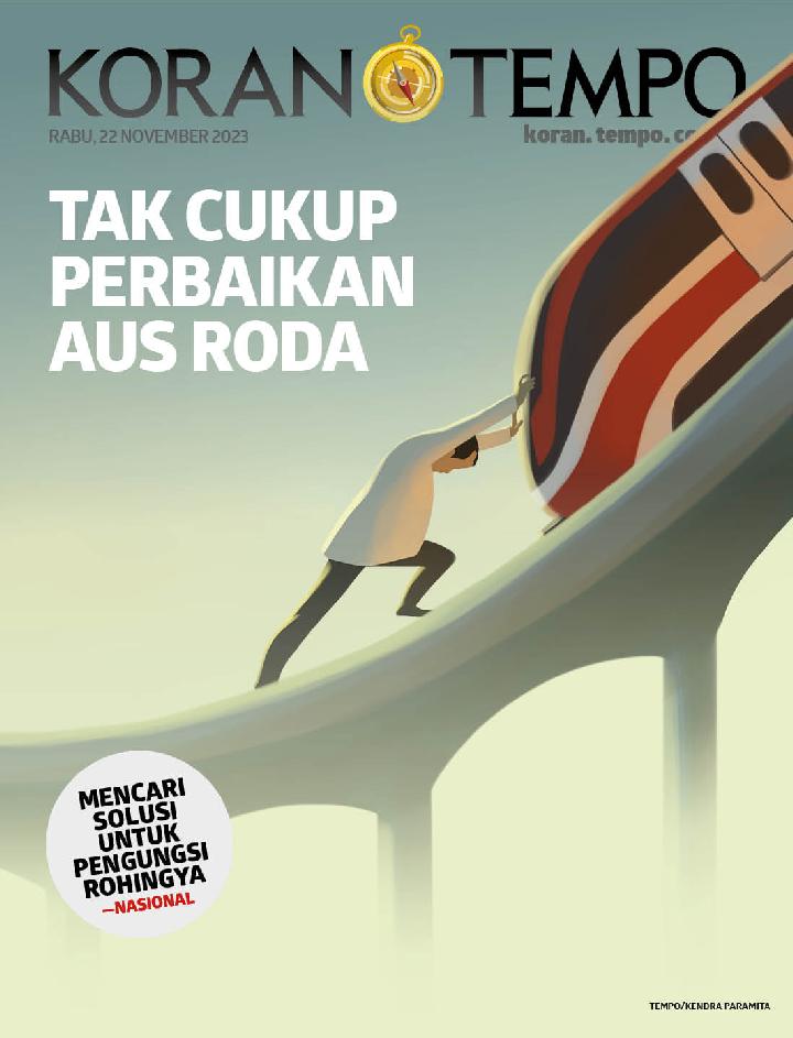 Cover Koran Tempo - Edisi 2023-11-22 --Tak Cukup Perbaikan Aus Roda