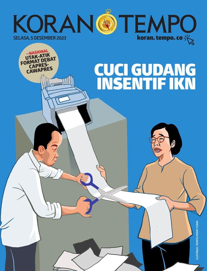 Cover Koran Tempo - Edisi 2023-12-05 -- Cuci Gudang Insentif IKN