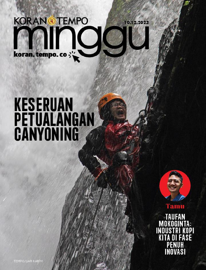 Cover Koran Tempo - Edisi 2023-12-10-Keserua Petualangan Canyoning