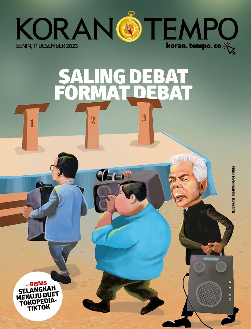 Cover Koran Tempo - Edisi 2023-12-11-- Saling Debat Format Debat