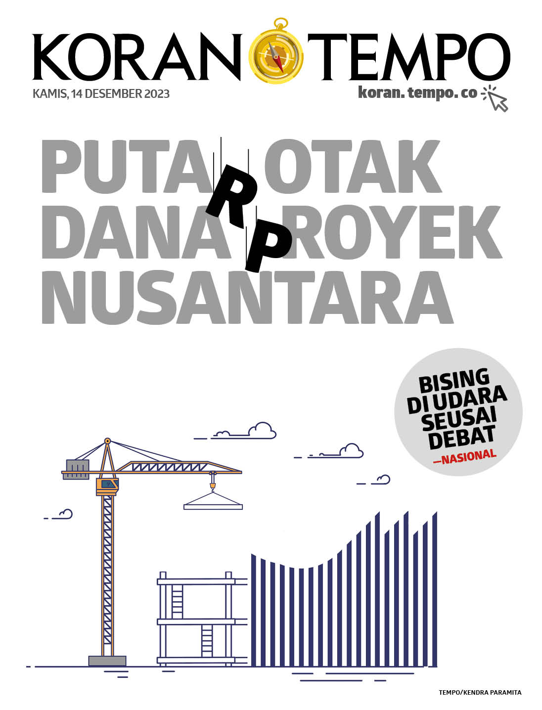 Cover Koran Tempo - Edisi 2023-12-14-- Putar Otak Dana Proyek Nusantara