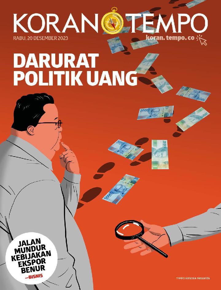 Cover Koran Tempo - Edisi 2023-12-20 -- Darurat Politik Uang