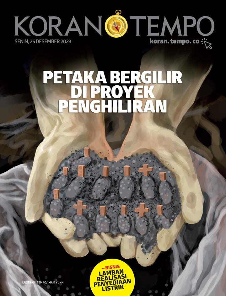 Cover Koran Tempo - Edisi 2023-12-25 -- Petaka Bergilir di Proyek Penghiliran