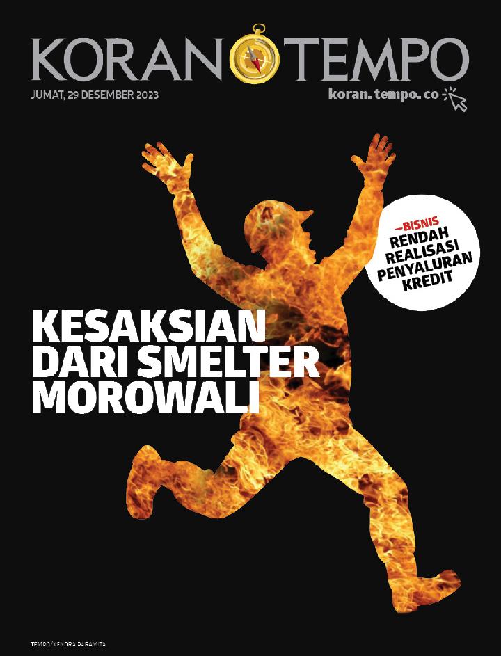 Cover Koran Tempo - Edisi 2023-12-29 -- Kesaksian dari Smelter Morowali