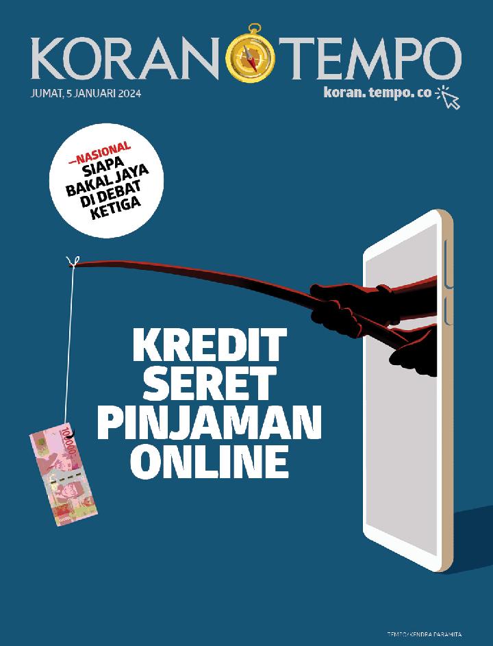 Cover Koran Tempo - Edisi 2024-01-05 -- Kredit Seret Pinjaman Online