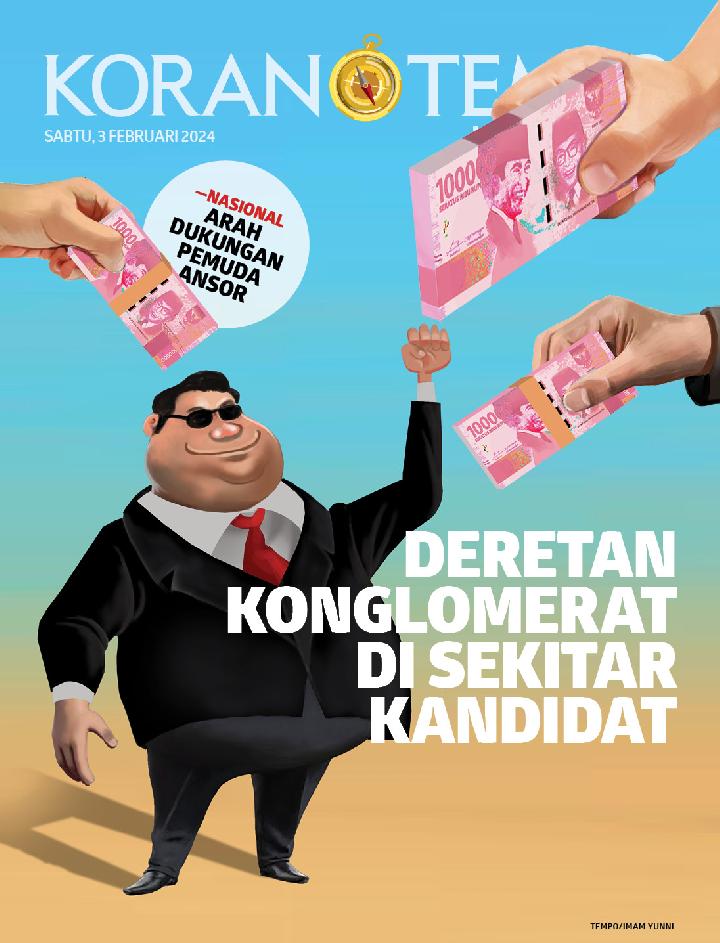 Cover Koran Tempo - Edisi 2024-02-03-- Deretan Konglomerat di Sekitar Kandidat