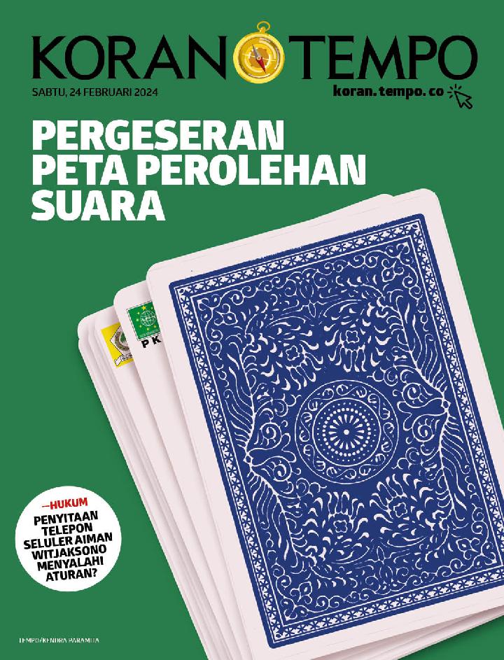 Cover Koran Tempo - Edisi 2024-02-24 -- Pergeseran Peta Perolehan Suara