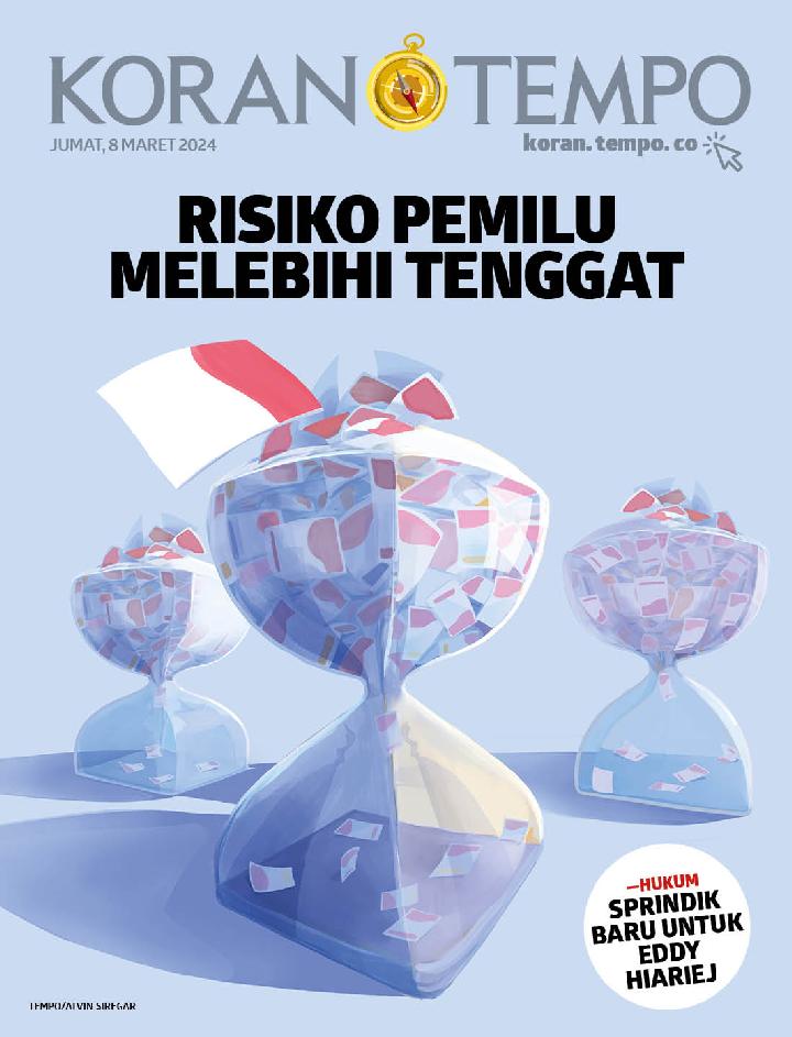 Cover Koran Tempo - Edisi 2024-03-08 -- Risiko Pemilu Melebihi Tenggat