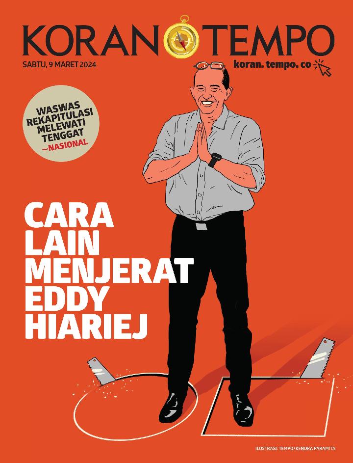Cover Koran Tempo - Edisi 2024-03-09 -- Cara Lain Menjerat Eddy Hiariej
