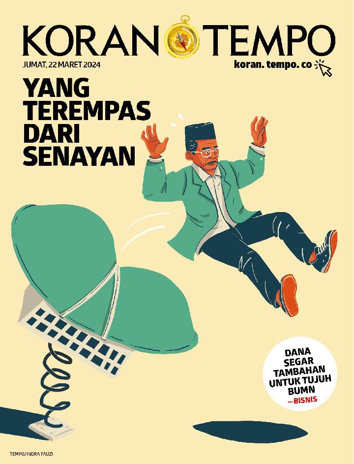 Cover Koran Tempo - Edisi 2024-03-22 -- Yang Terempas dari Senayan