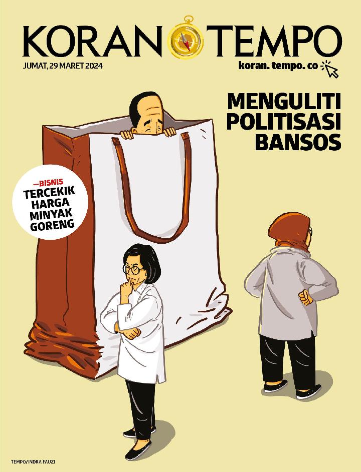 Cover Koran Tempo - Edisi 2024-03-29 -- Menguliti Politisasi Bansos