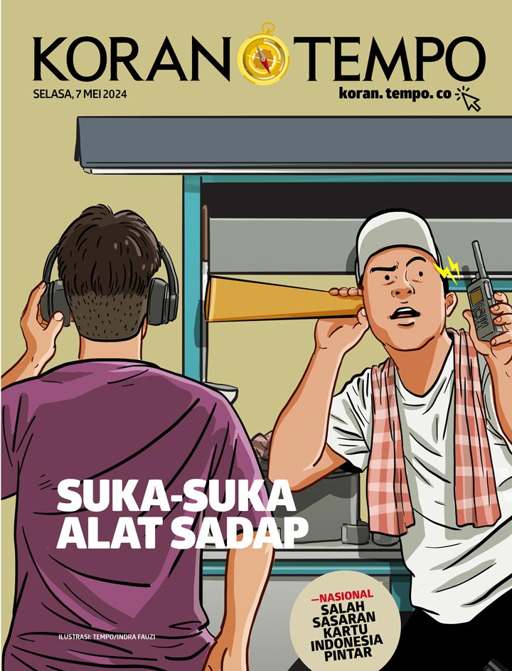 Cover Koran Tempo - 7 Mei 2024- Suka-suka Alat Sadap