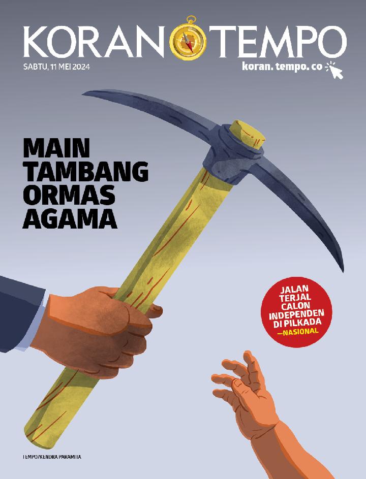 Cover Koran Tempo - Edisi 2024-05-11 -- Main Tambang Ormas Agama