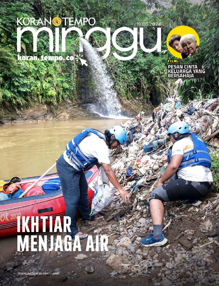 Cover Koran Tempo - Edisi 2024-05-19 -- Ikhtiar Menjaga Air