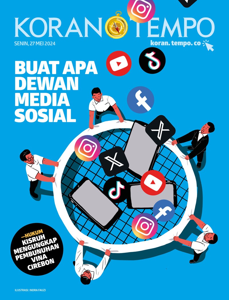 Cover Koran Tempo - Edisi 2024-05-27 -- Buat Apa Dewan Media Sosial