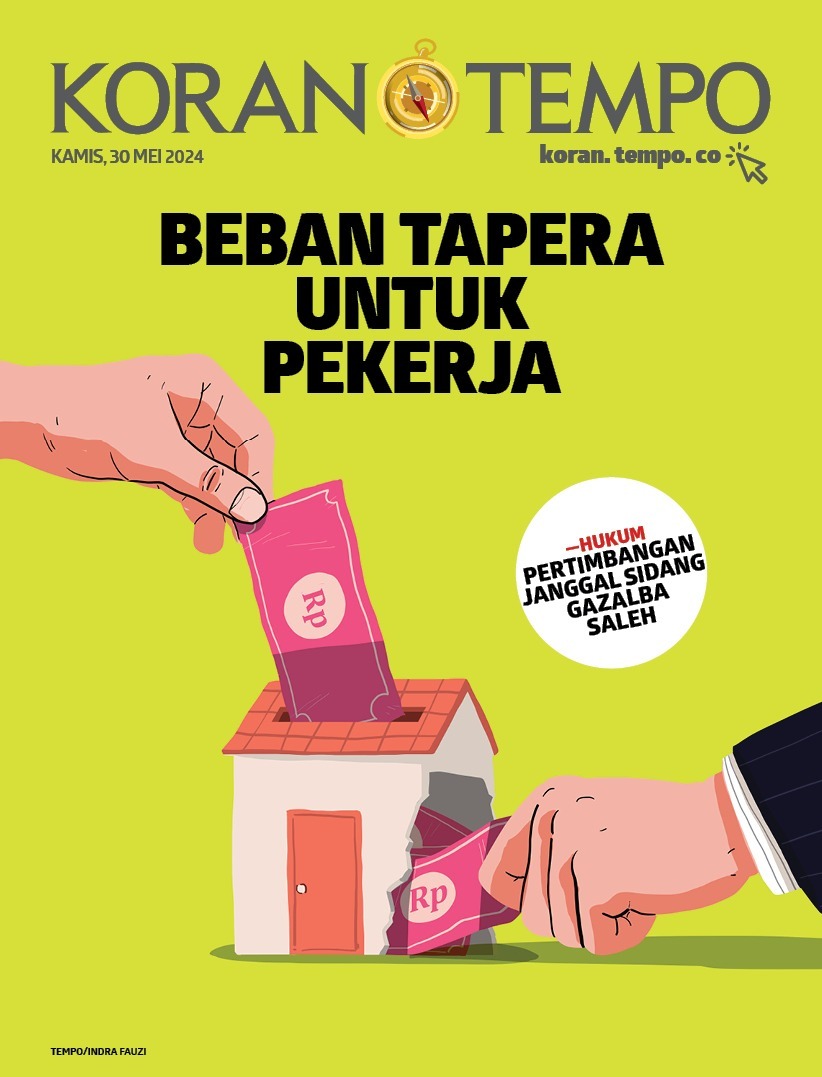 Cover Koran Tempo - Edisi 2024-05-30 - Beban Tapera untuk Pekerja