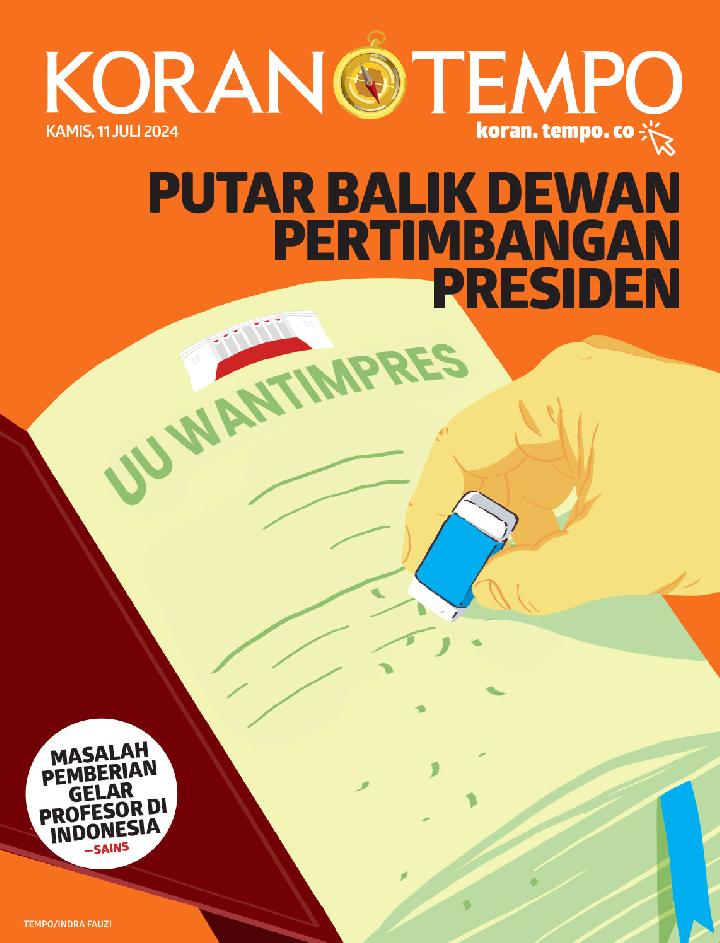 Cover Koran Tempo - Edisi 2024-07-11 --Putar Balik Dewan Pertimbangan Agung