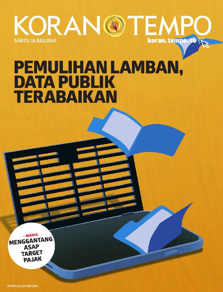 Cover Koran Tempo - Edisi 2024-07-13 -- Pemulihan Lamban, Data Publik Terabaikan