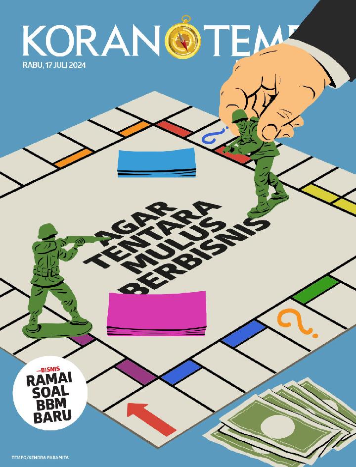 Cover Koran Tempo - Edisi 2024-07-17 -- Agar Tentara Mulus Berbisnis