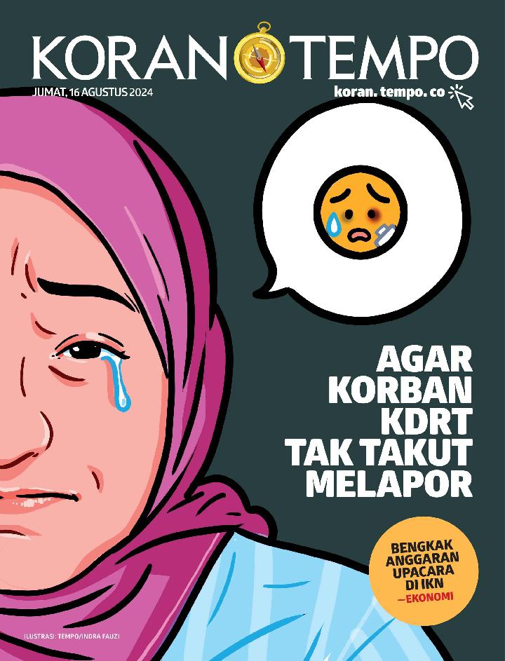 Cover Koran Tempo - Edisi 2024-08-16 -- Agar Korban KDRT Tak Takut Melapor