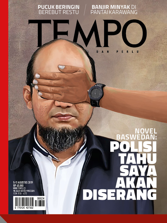 Cover Majalah Tempo - Edisi 03-08-2019 - Novel Baswedan: Polisi Tahu Saya Akan Diserang